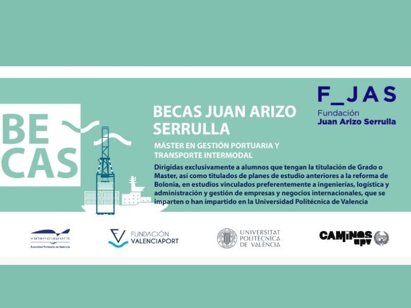 Ampliado el plazo de las dos becas para el  Máster en Gestión Portuaria y Transporte Intermodal de la UPV que promueve la Fundación Juan Arizo Serrulla